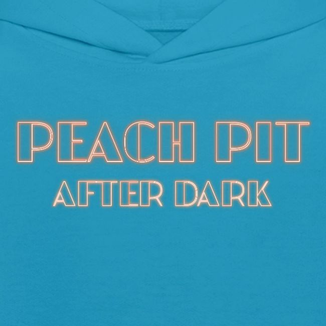 Peach Pit After Dark!