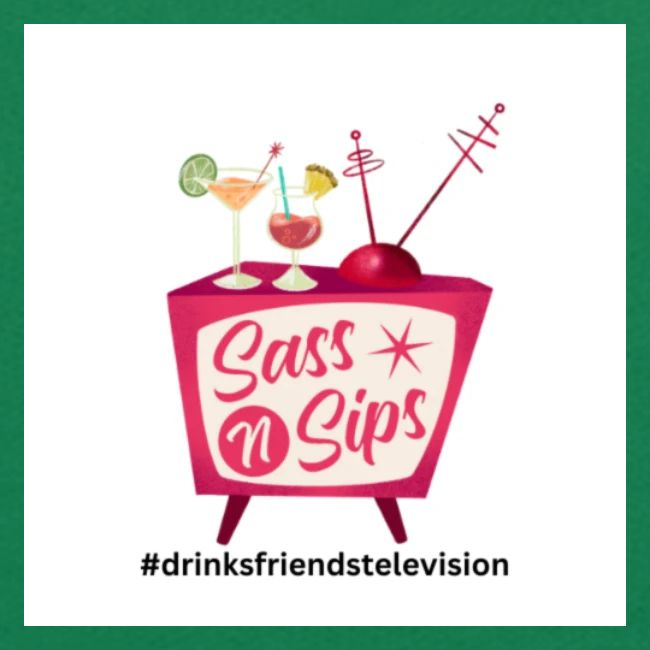 sassnsips com drinksfriendstelevision