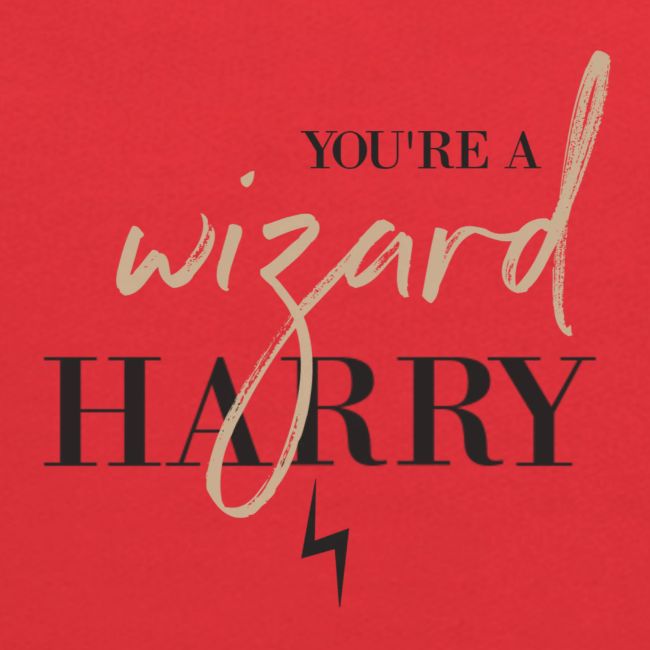 Yer A Wizard Harry