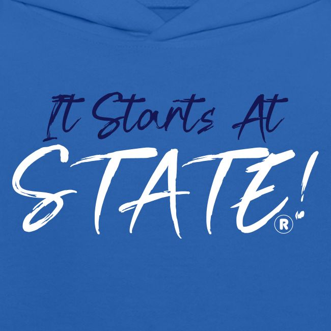 It Starts At STATE! -Navy & White Script