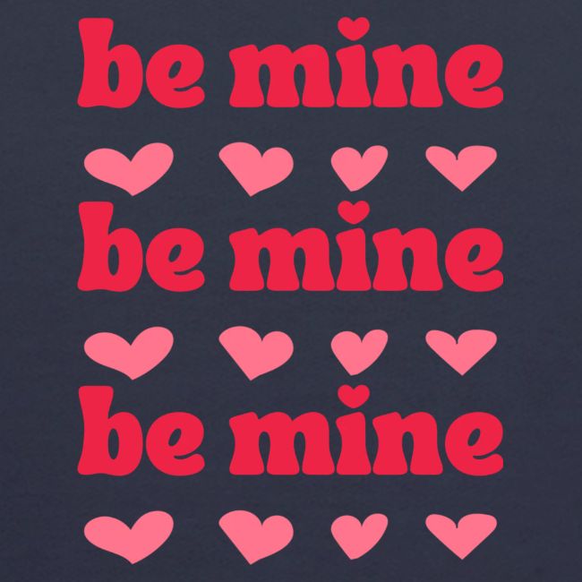 be mine