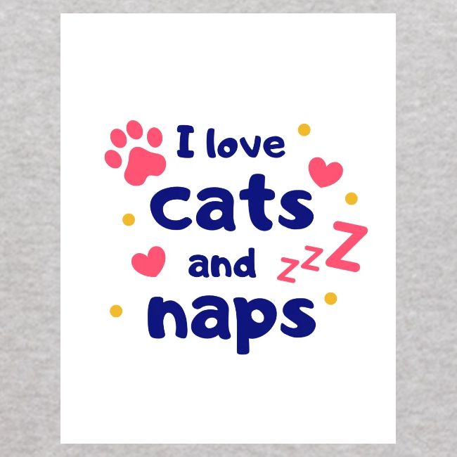 I Love Cats and Naps