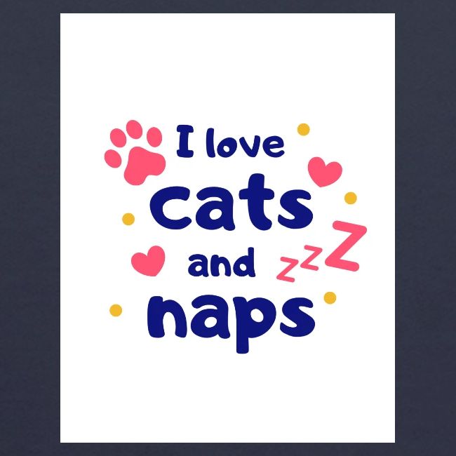 I Love Cats and Naps