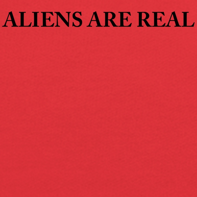 Aliens are Real