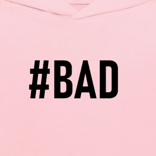 #BAD