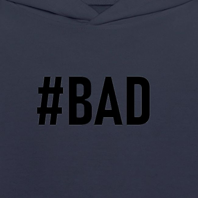 #BAD