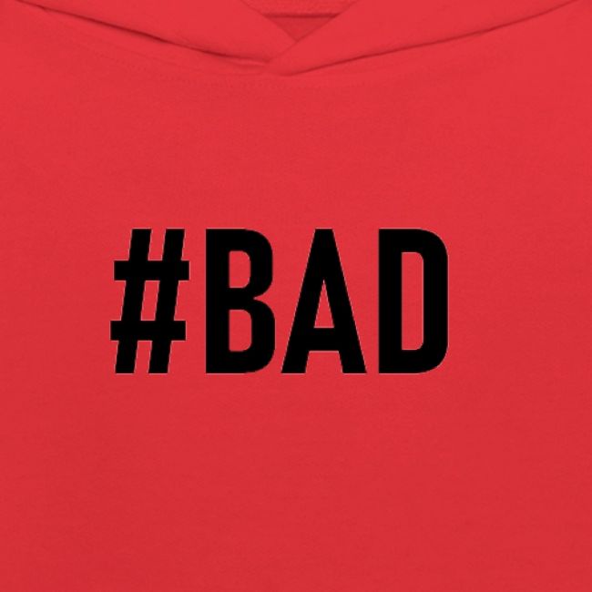 #BAD