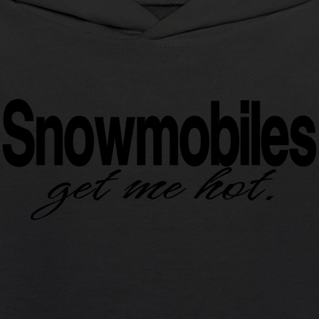 Snowmobiles Get Me Hot