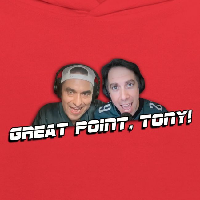 GREAT POINT, TONY! (No glow)