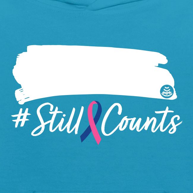 Your Baby #StillCounts (Customizable!)