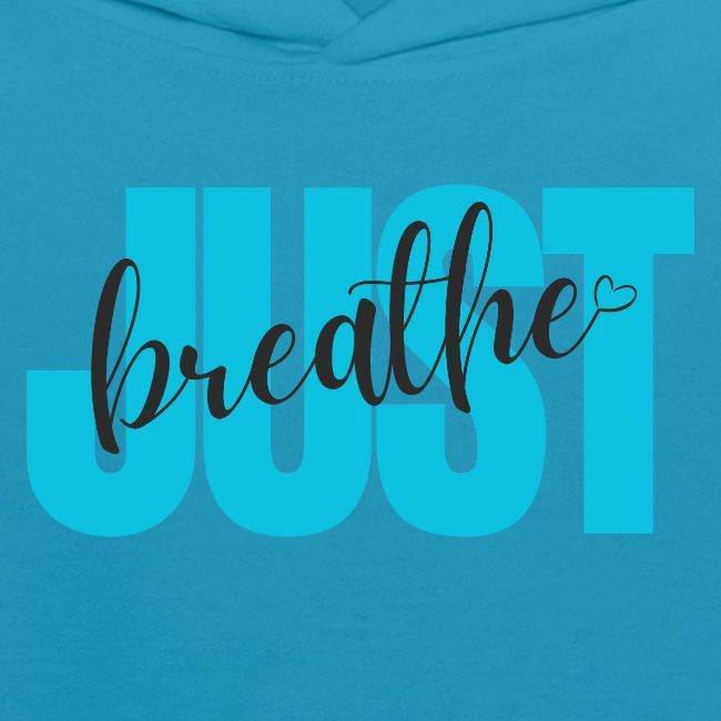 Just Breathe