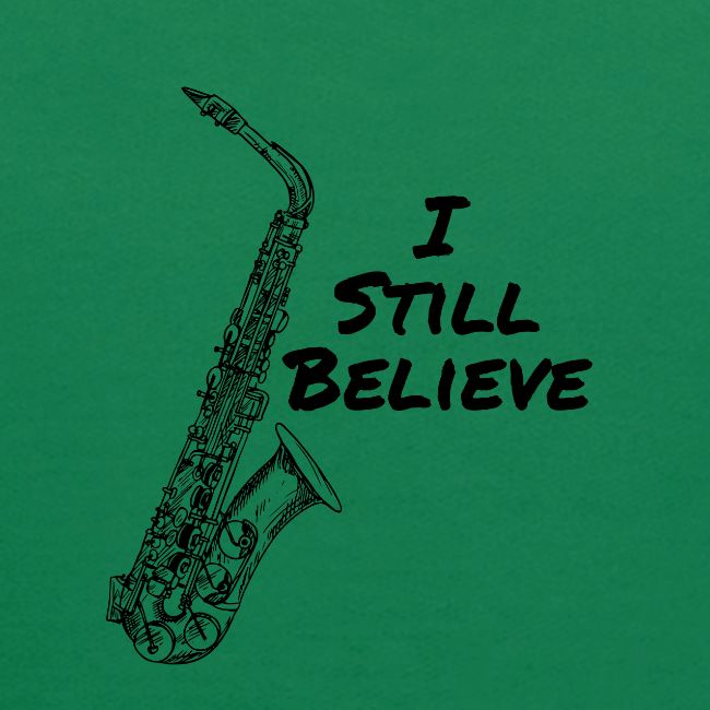 I Still Believe