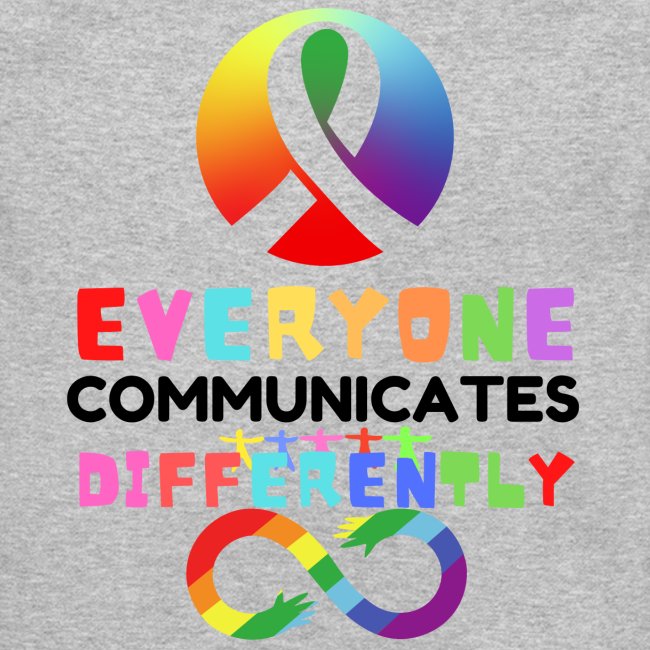 Everyone Communicates Differently Autism Awareness