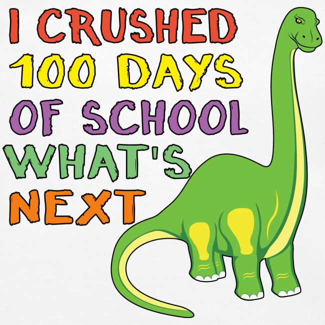 100 Days of School Dinosaur 100th Day Student Kids