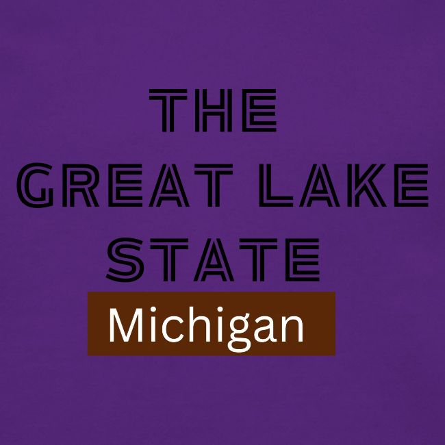 The Great Lake State. Michigan