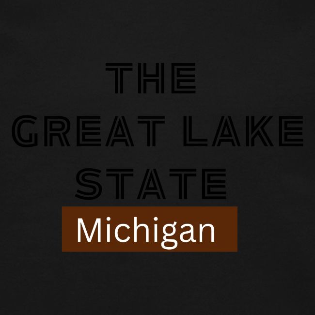 The Great Lake State. Michigan