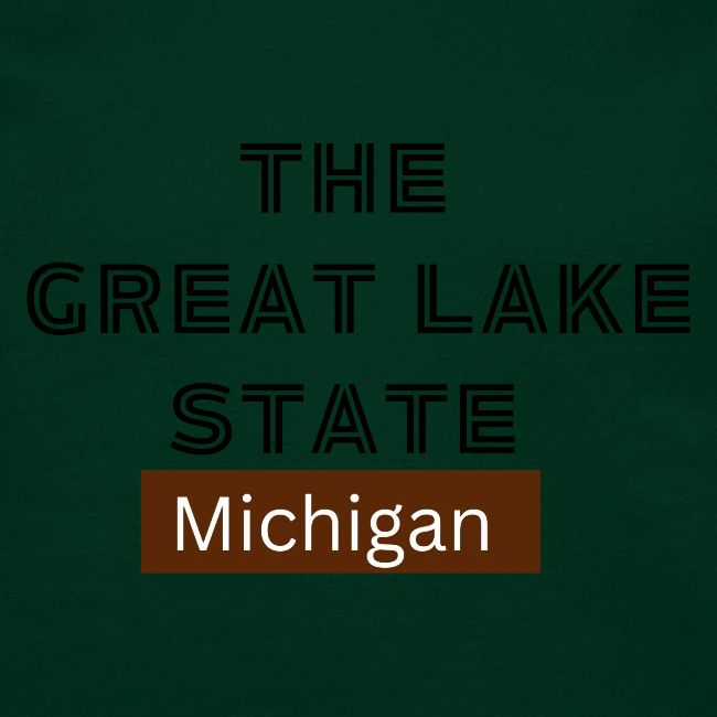 The Great Lake State. Michigan