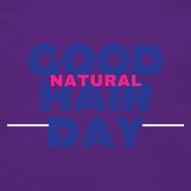 Good Natural Hair Day