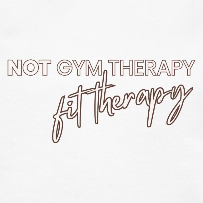not gym therapy