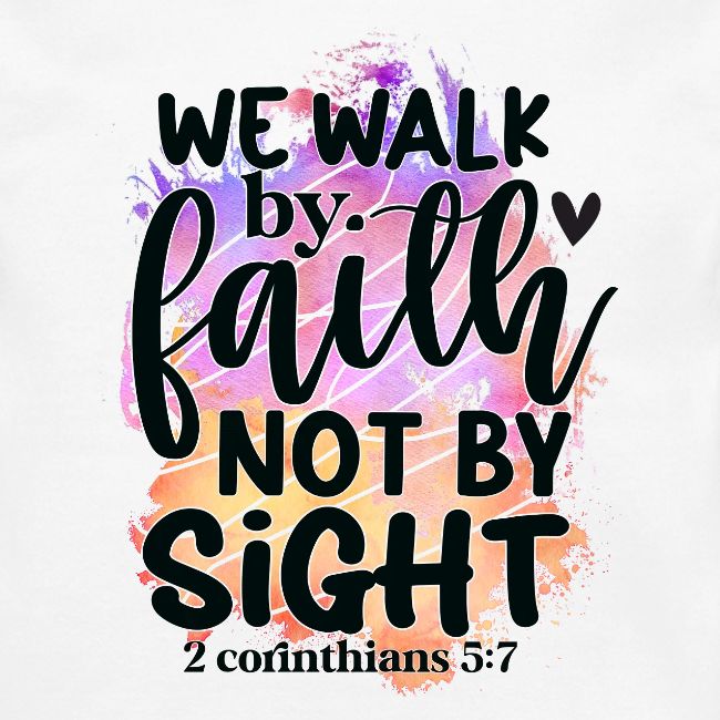 Harmony Collection - We Walk by Faith not by Sight
