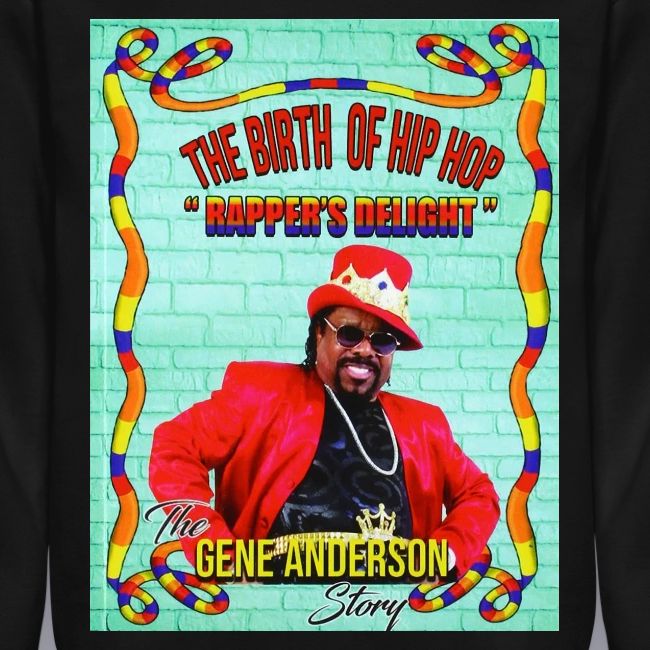 THE BIRTH OF HIP HOP RAPPER'S DELIGHT