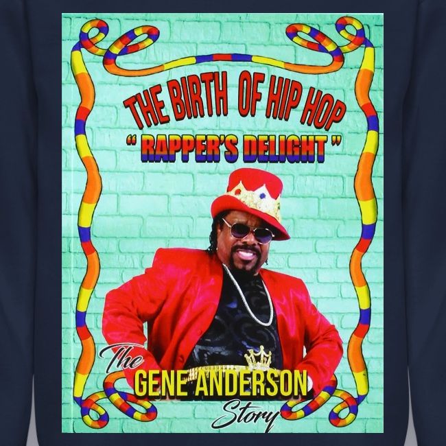THE BIRTH OF HIP HOP RAPPER'S DELIGHT