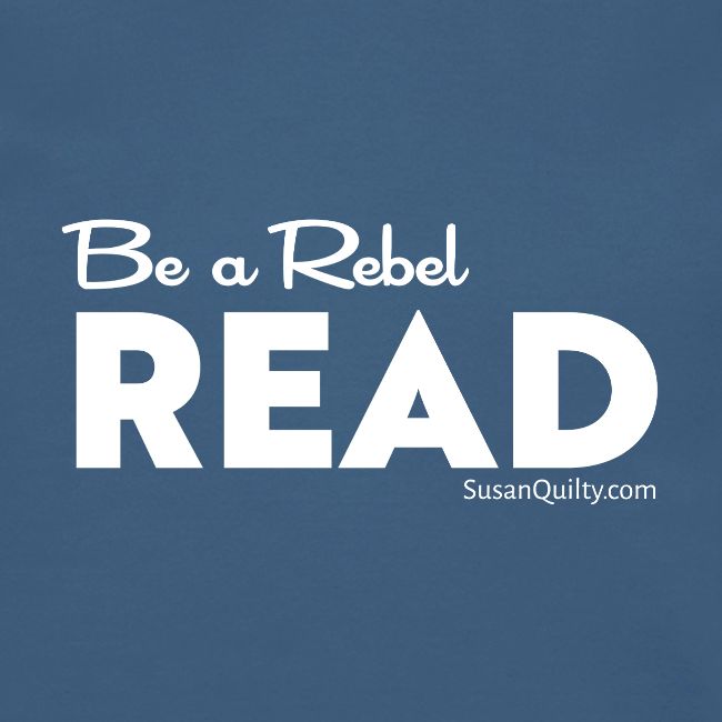 Be a Rebel Read (white text)