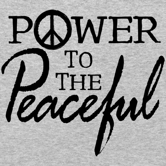 Power To The Peaceful