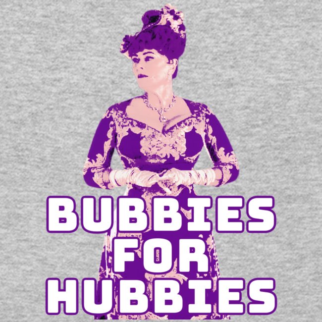 Bubbies For Hubbies