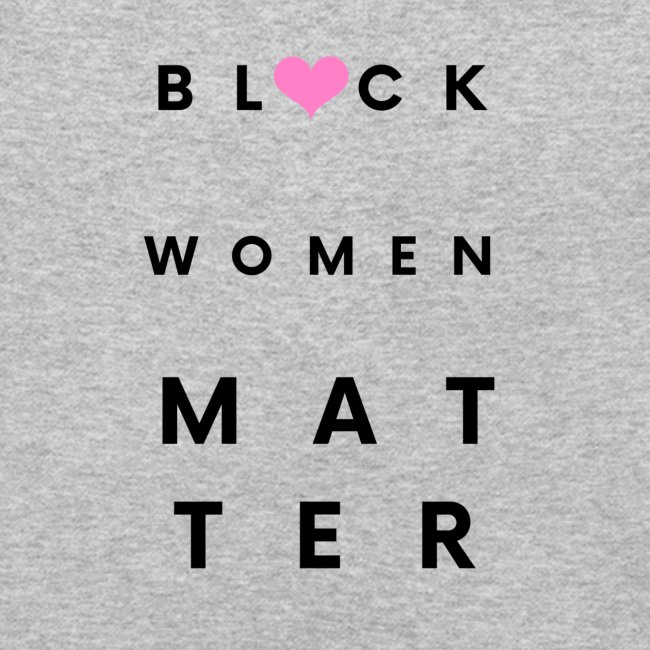 BLACK WOMEN MATTER
