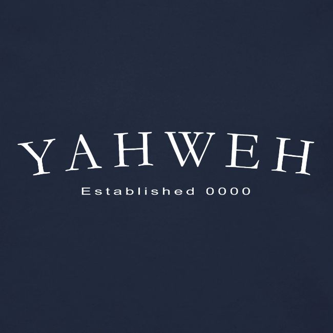 Yahweh Established 0000 in white