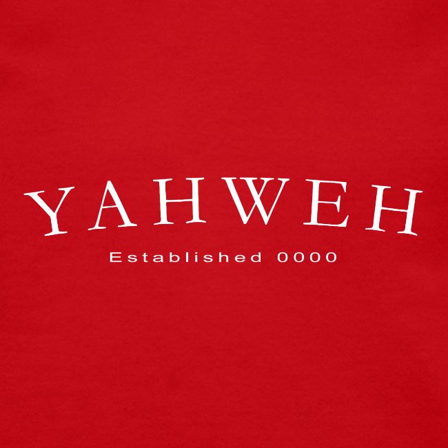Yahweh Established 0000 in white