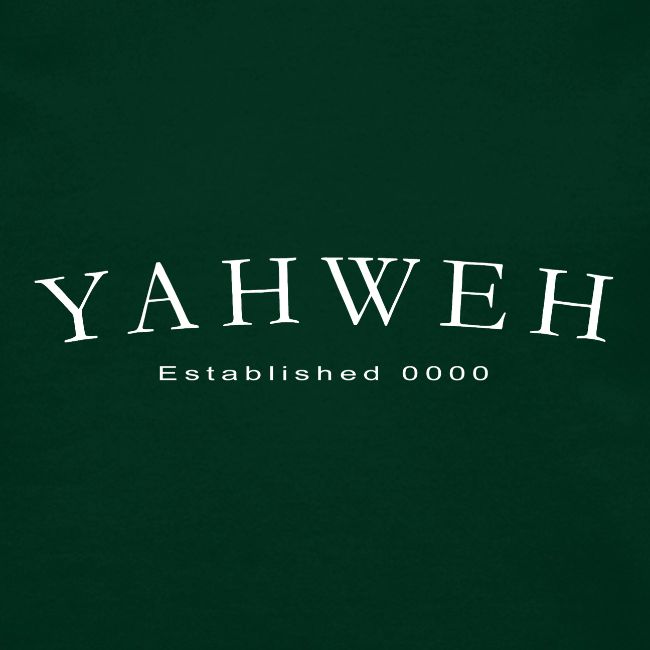 Yahweh Established 0000 in white
