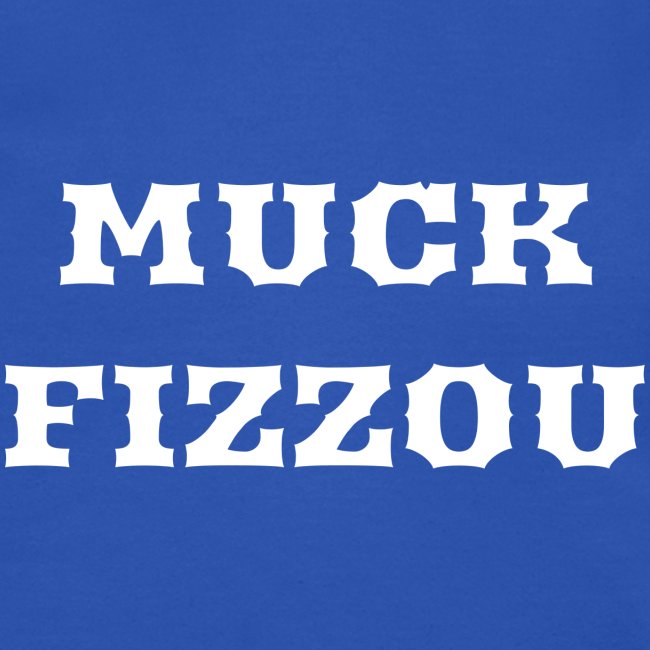 Muck Fizzou NB