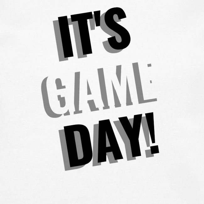 It's Game Day