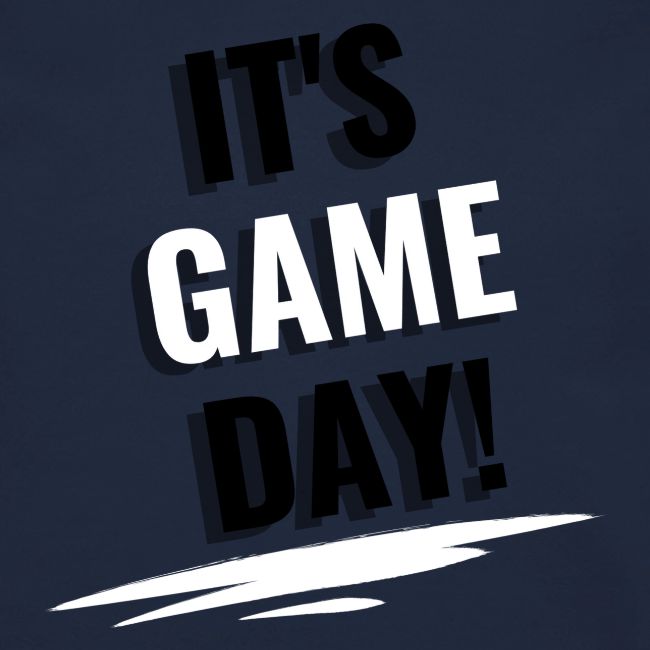 It's Game Day