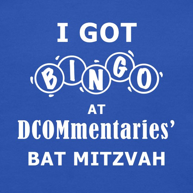 DCOMmentaries Bat Mitzvah