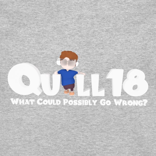 Quill18 What could possibly go wrong