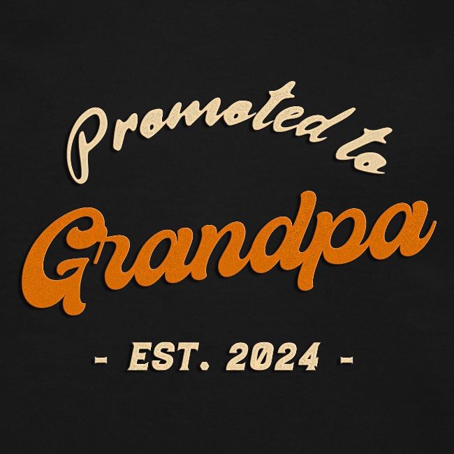 Promoted to Grandpa 2024