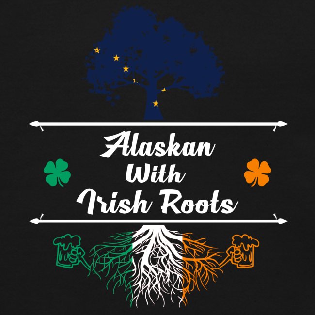 ALASKAN WITH IRISH ROOTS