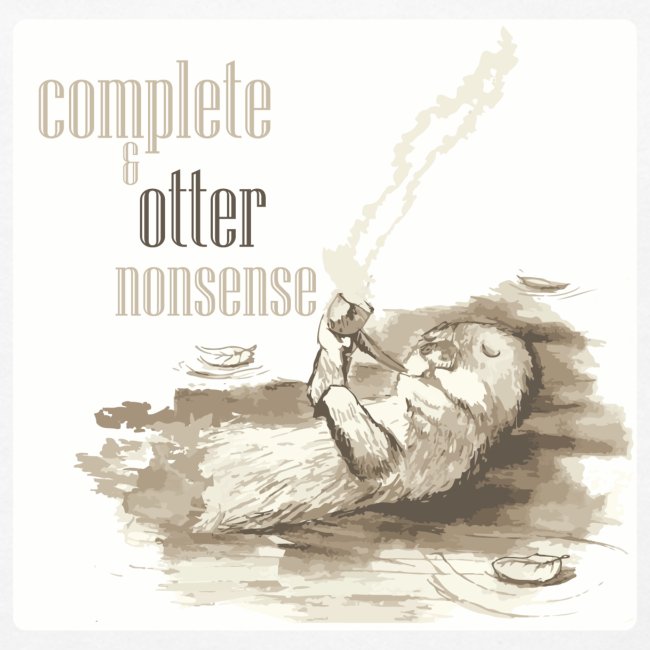 complete and otter nonsense