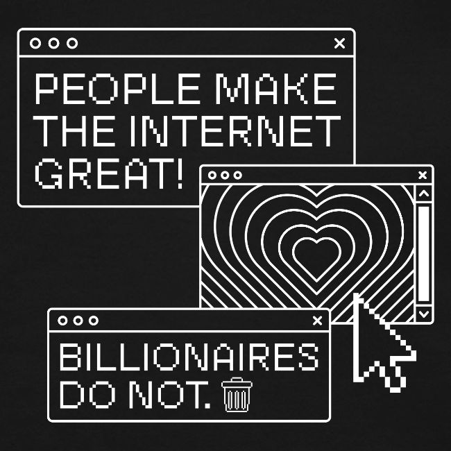People Make The Internet Great - Browser White