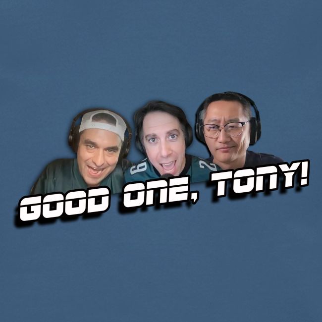 GOOD ONE, TONY! (no glow)