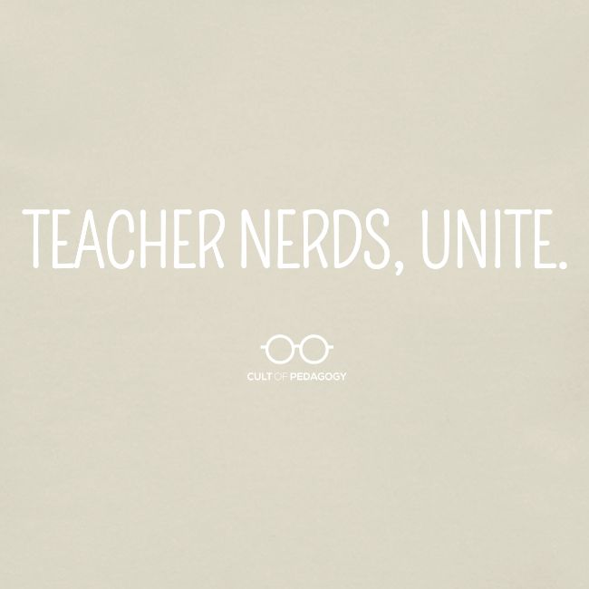 Teacher Nerds, Unite. (white text)