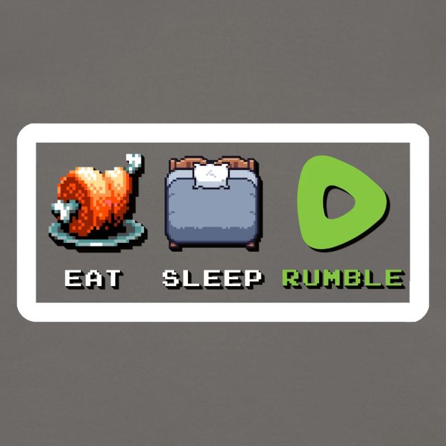 Eat Sleep Rumble merch