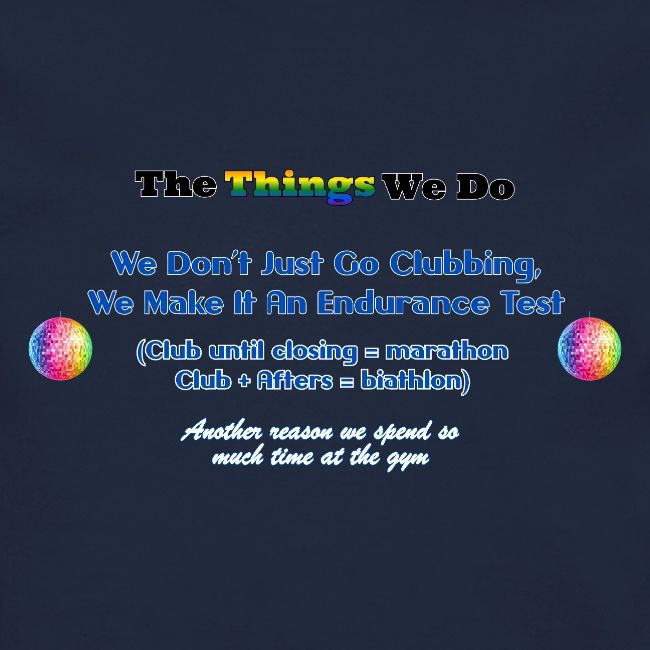 The Things We Do - Clubbing