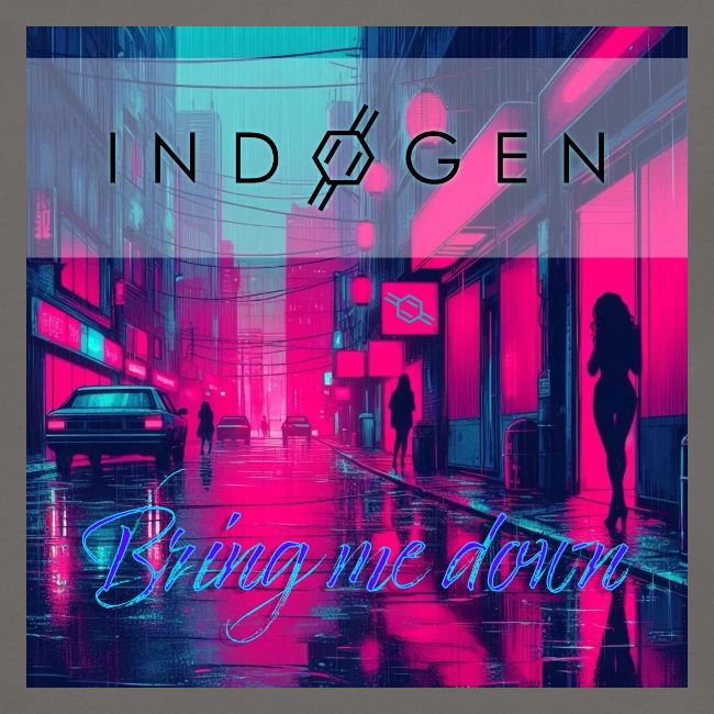 Indogen Bring Me Down
