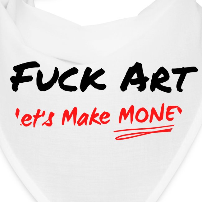 Fuck Art Let's Make MONEY (graffiti font)