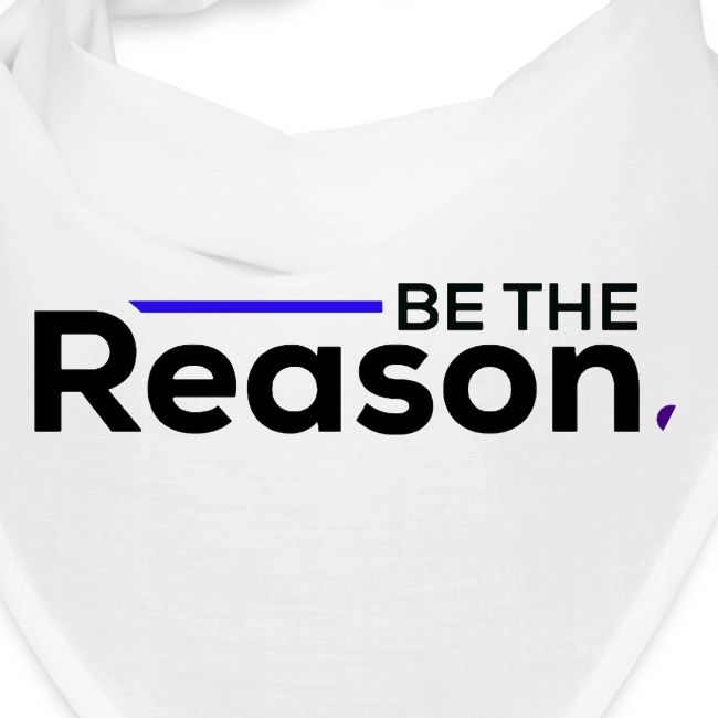Be The Reason (black font)