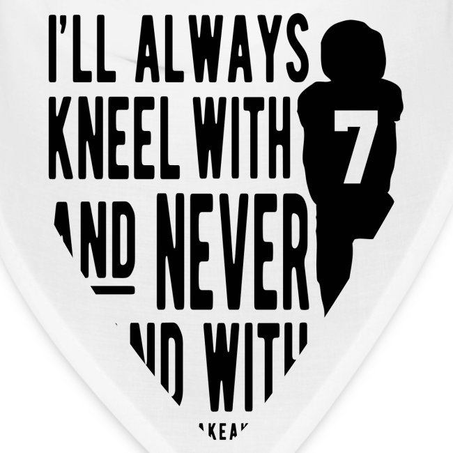 Kneel With 7 Never 45